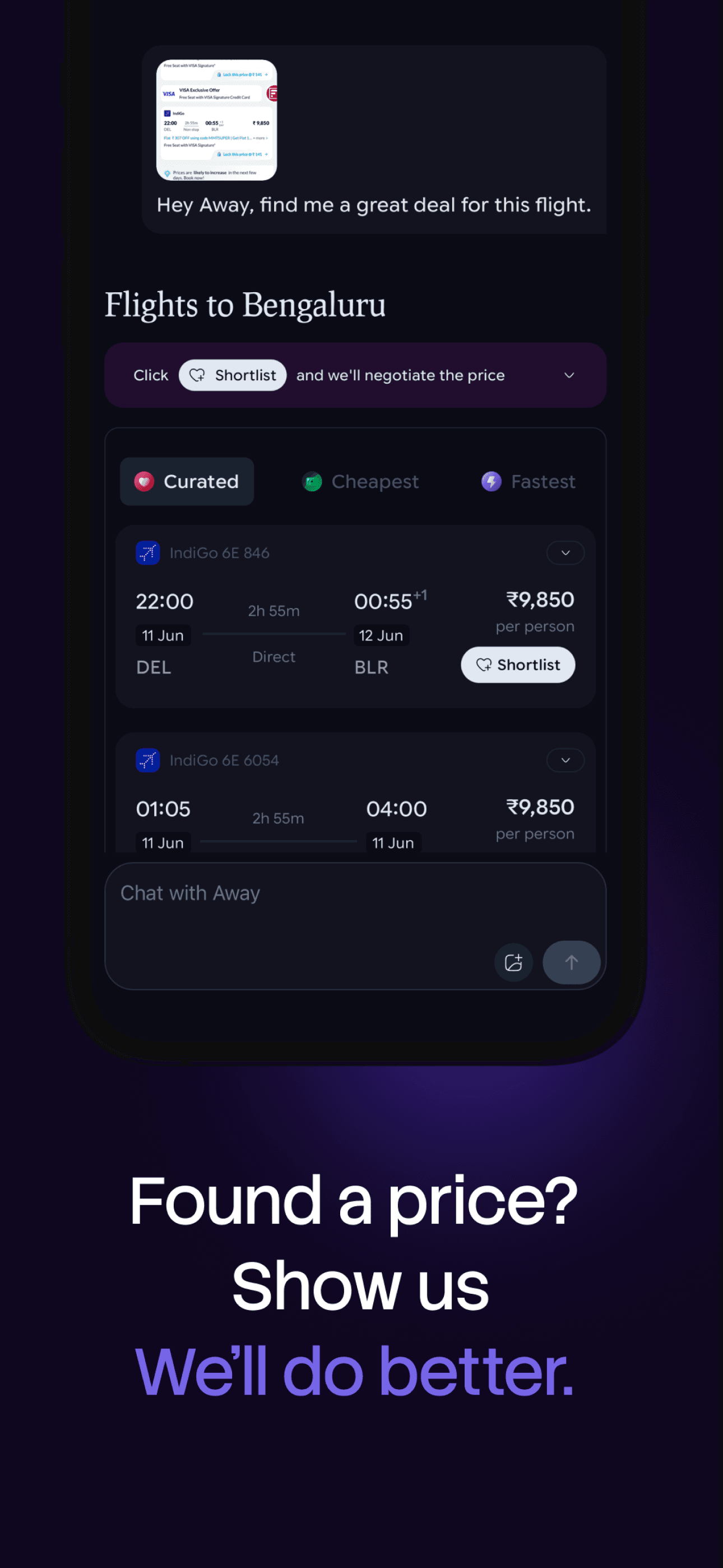 Shortlist a flight you found anywhere and Away negotiates a better price